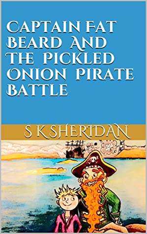 Captain Fat Beard and the Pickled Onion Pirate Battle